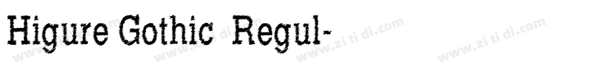 Higure Gothic  Regul字体转换